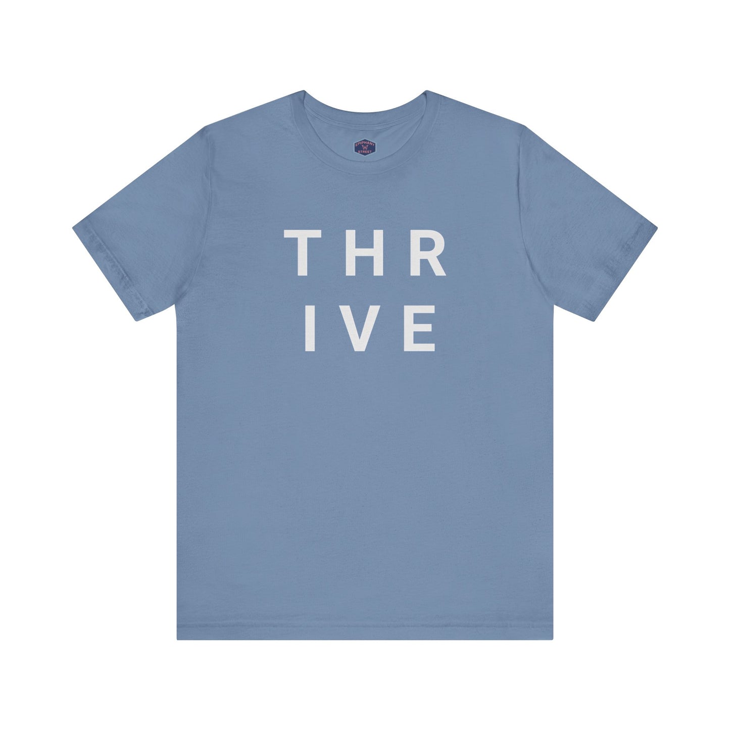 Epiphany Street -Thrive Text Tee