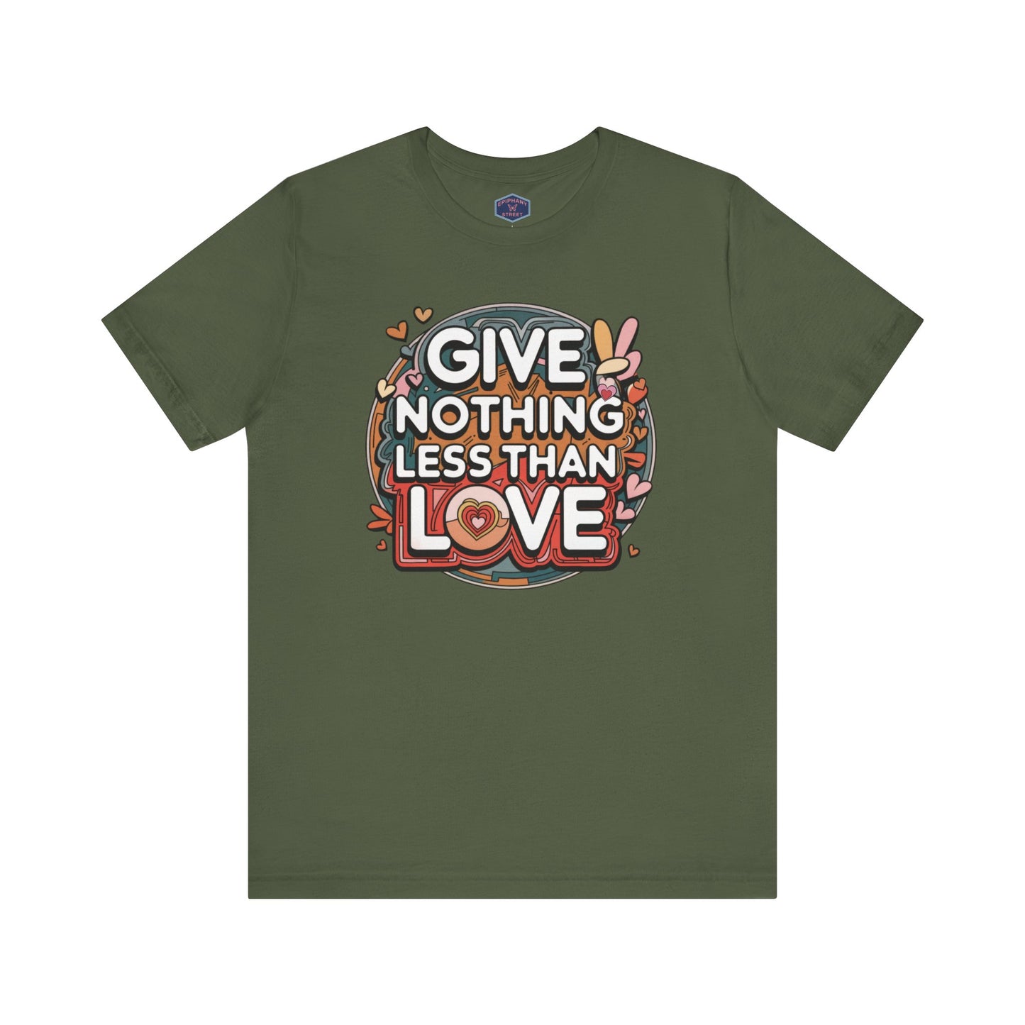 Nothing Less than Love Tee