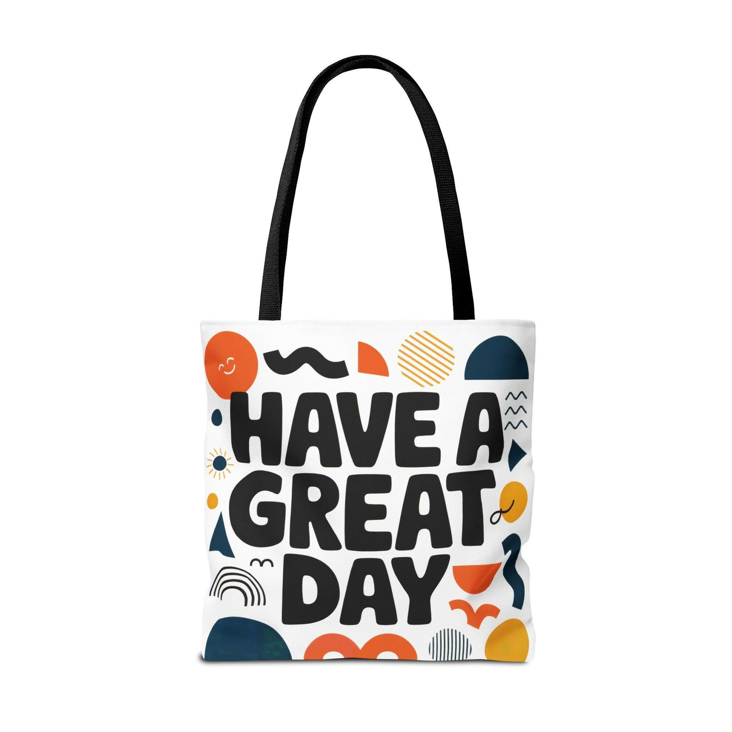 Motivational Tote Bag - 'Have a Great Day' - Colorful Everyday Carry