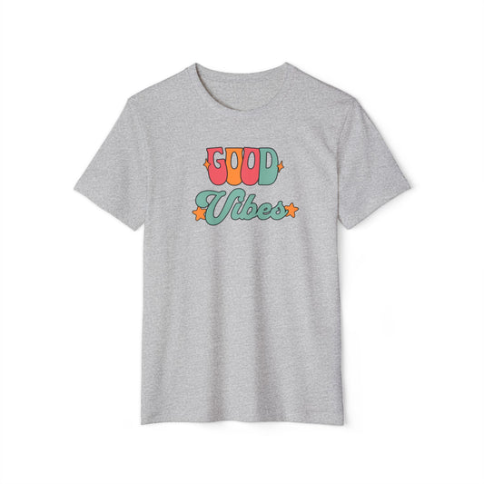 Good Vibes - Recycled Organic Cotton T-Shirt