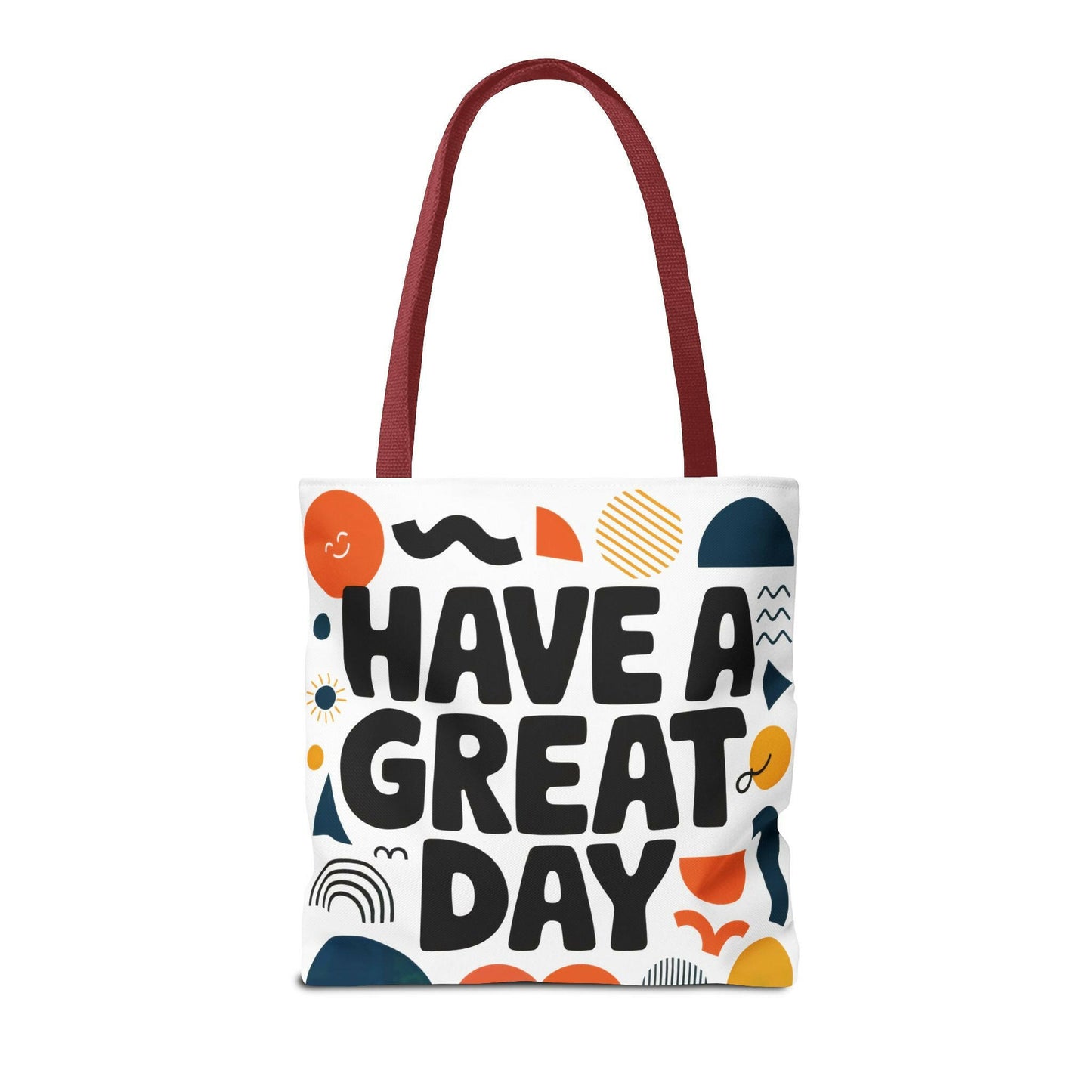 Motivational Tote Bag - 'Have a Great Day' - Colorful Everyday Carry