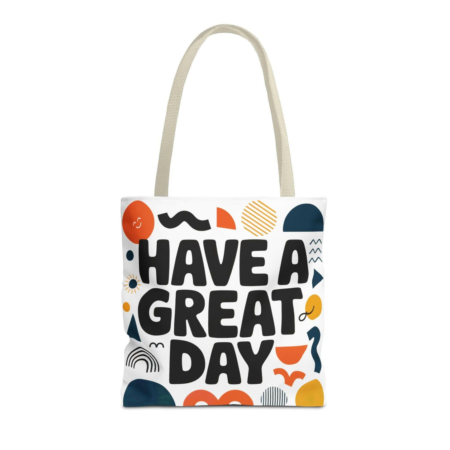 Motivational Tote Bag - 'Have a Great Day' - Colorful Everyday Carry