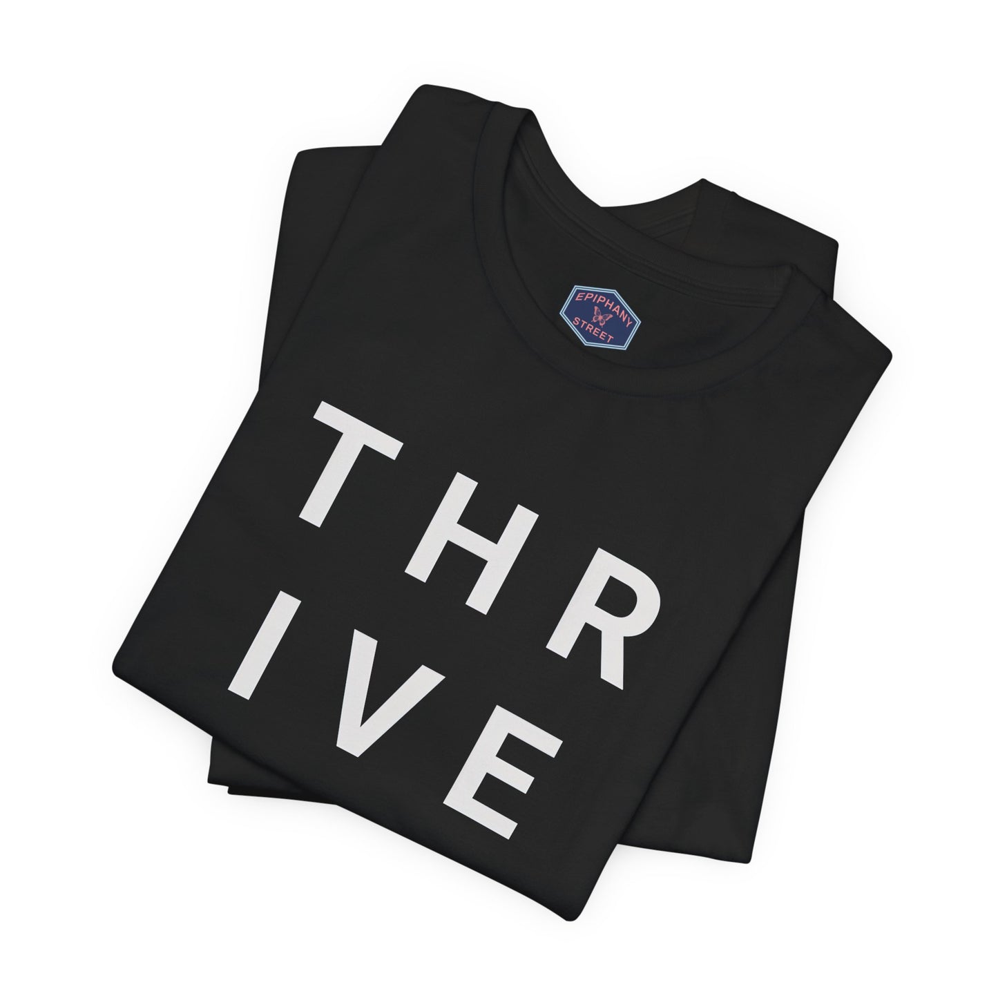 Epiphany Street -Thrive Text Tee