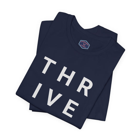 Epiphany Street -Thrive  Text Tee