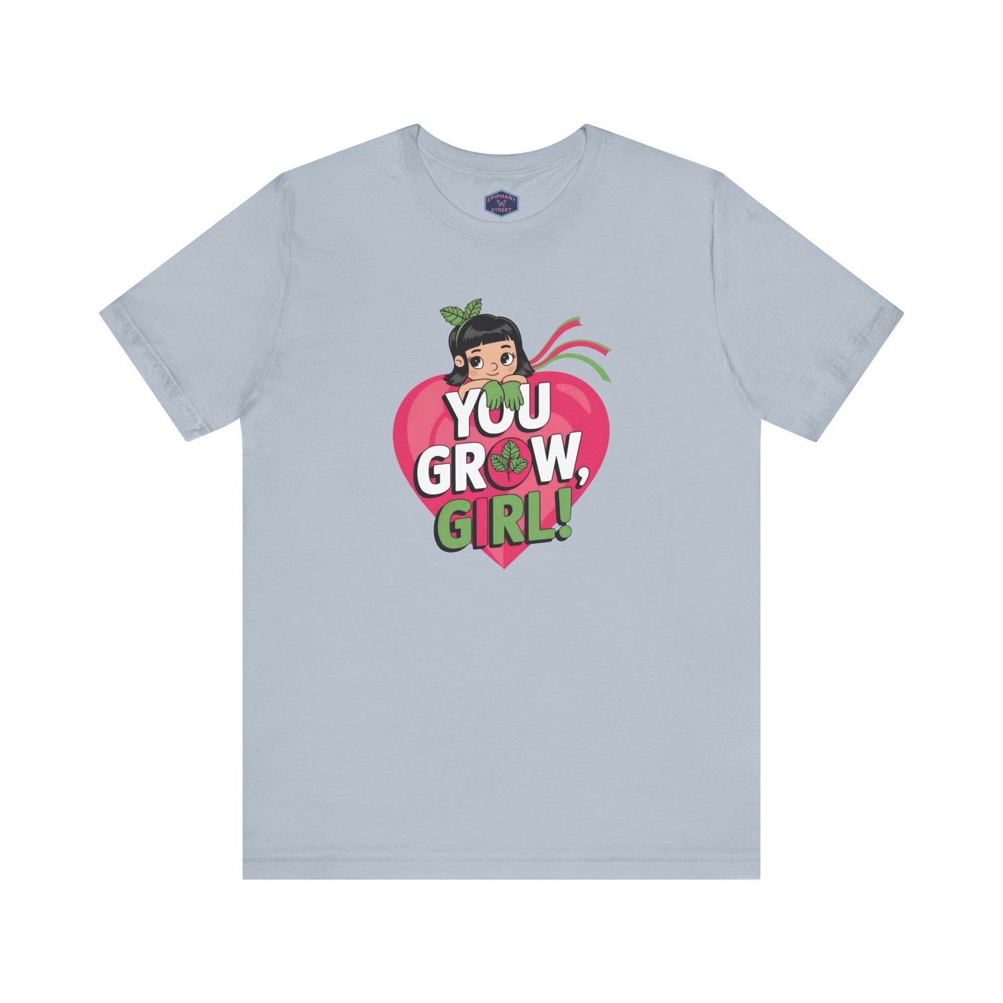 You Grow Girl Tee