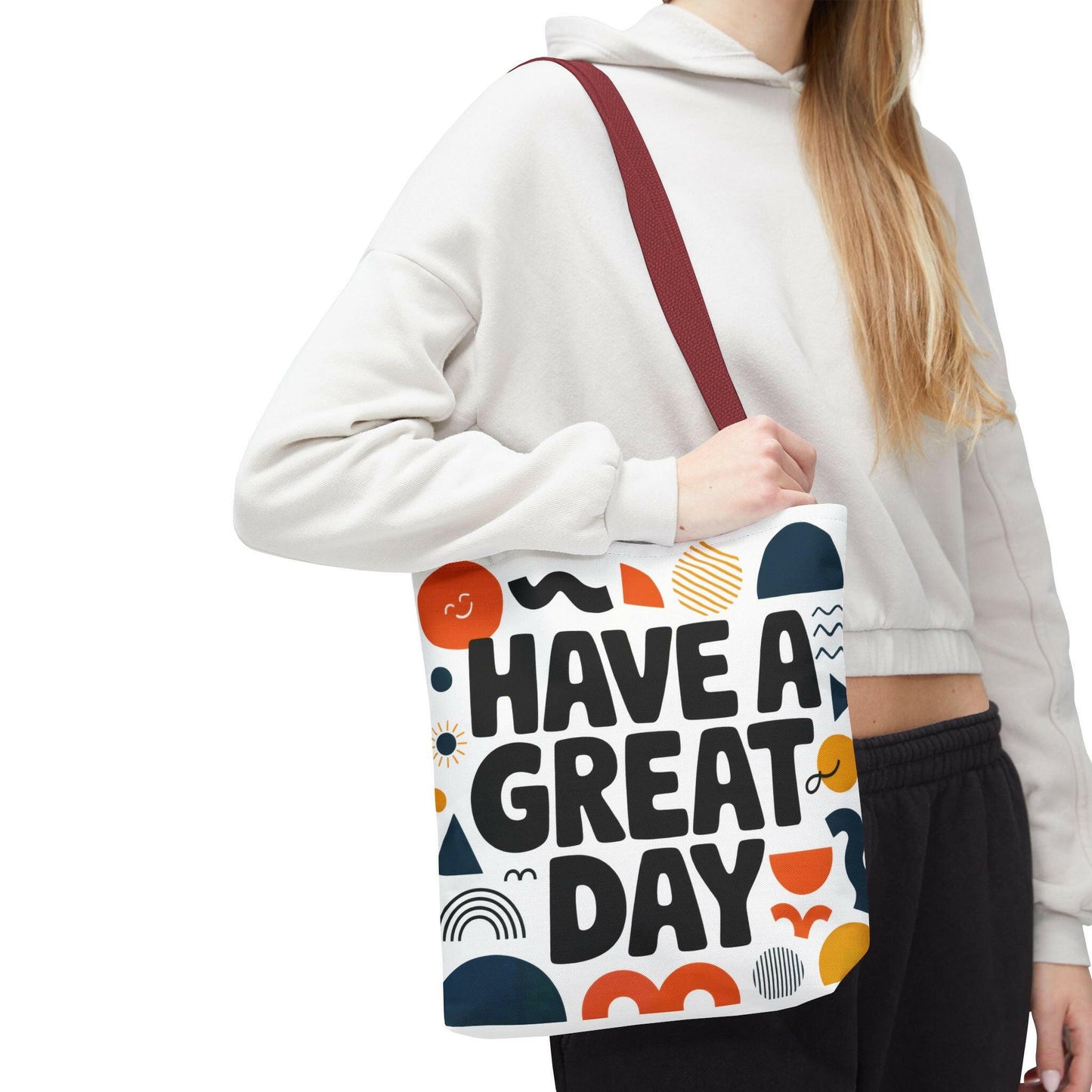 Motivational Tote Bag - 'Have a Great Day' - Colorful Everyday Carry