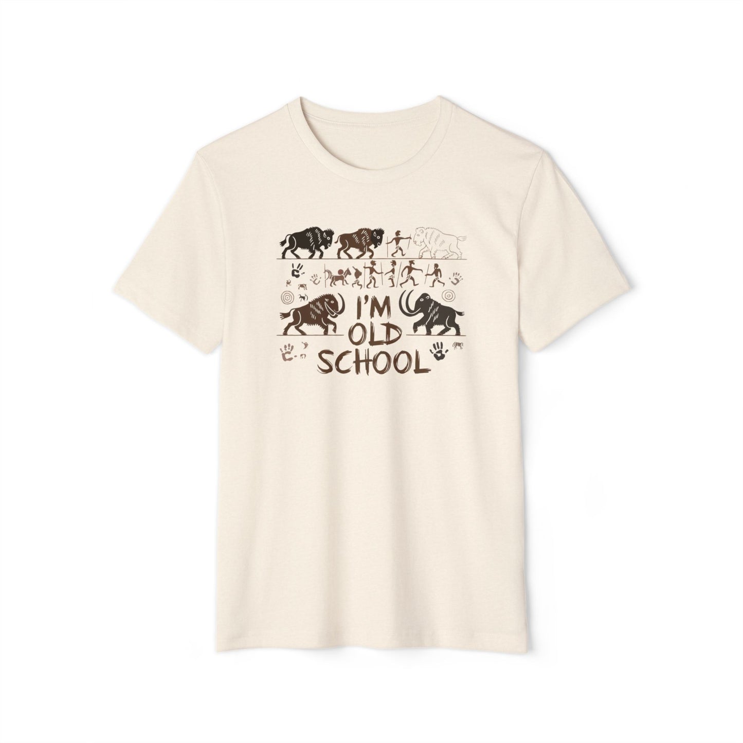 I'm Old School - Recycled Organic Cotton T-Shirt