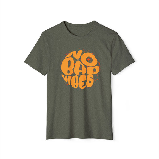 No Bad Vibes - Recycled Organic Cotton T-Shirt