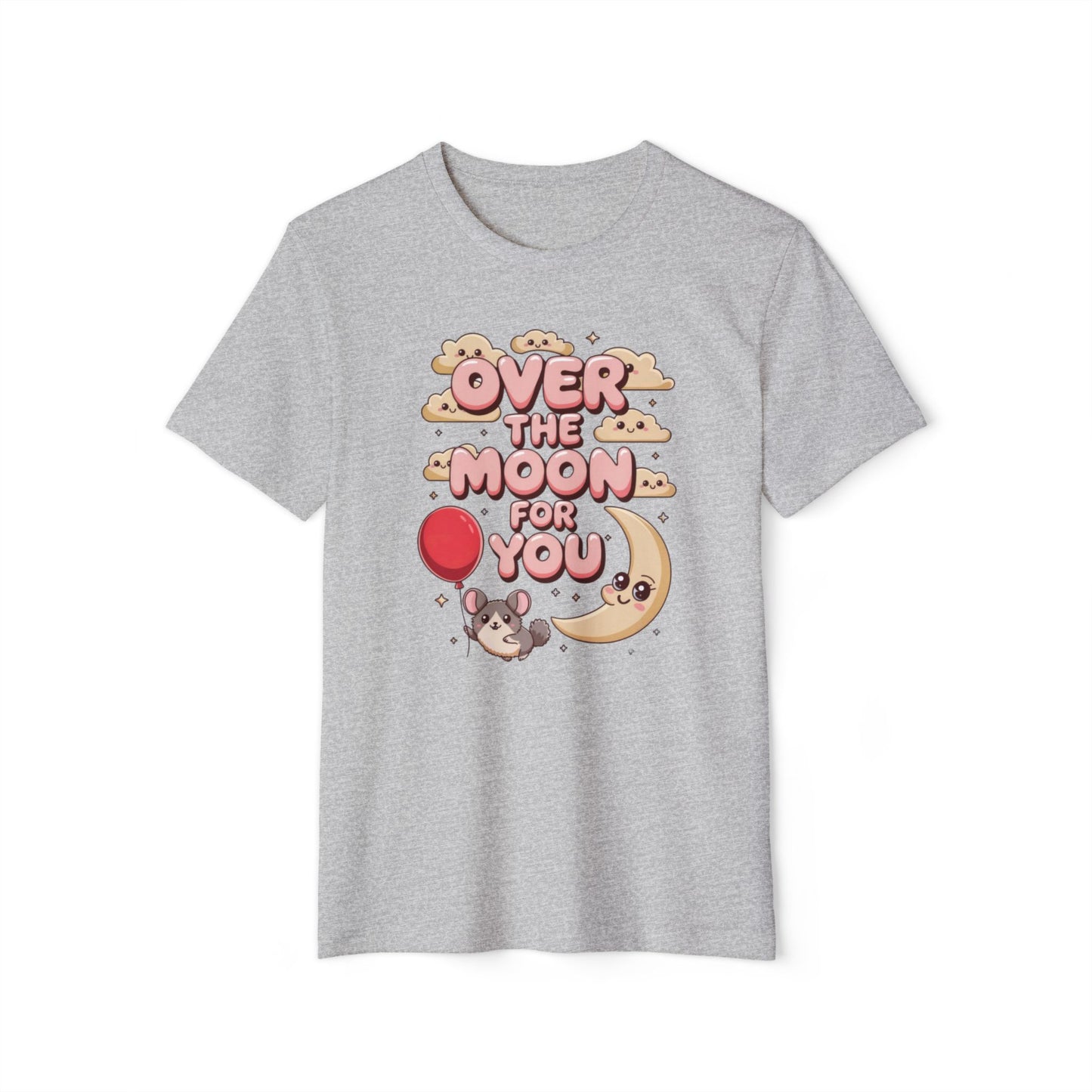 Over the Moon for You - Recycled Organic Cotton T-Shirt