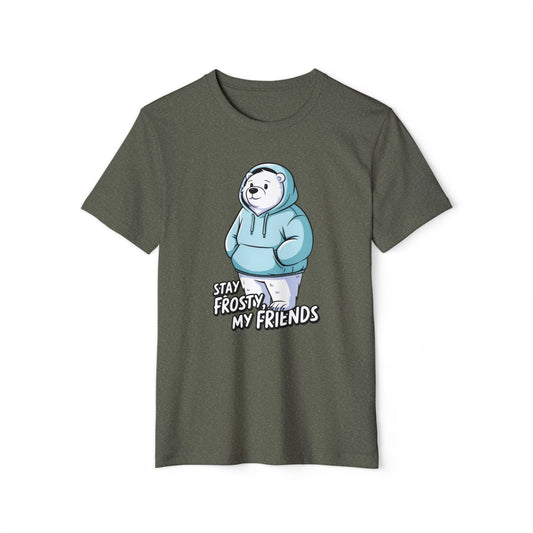Stay Frosty Polar Bear - Recycled Organic Cotton T-Shirt