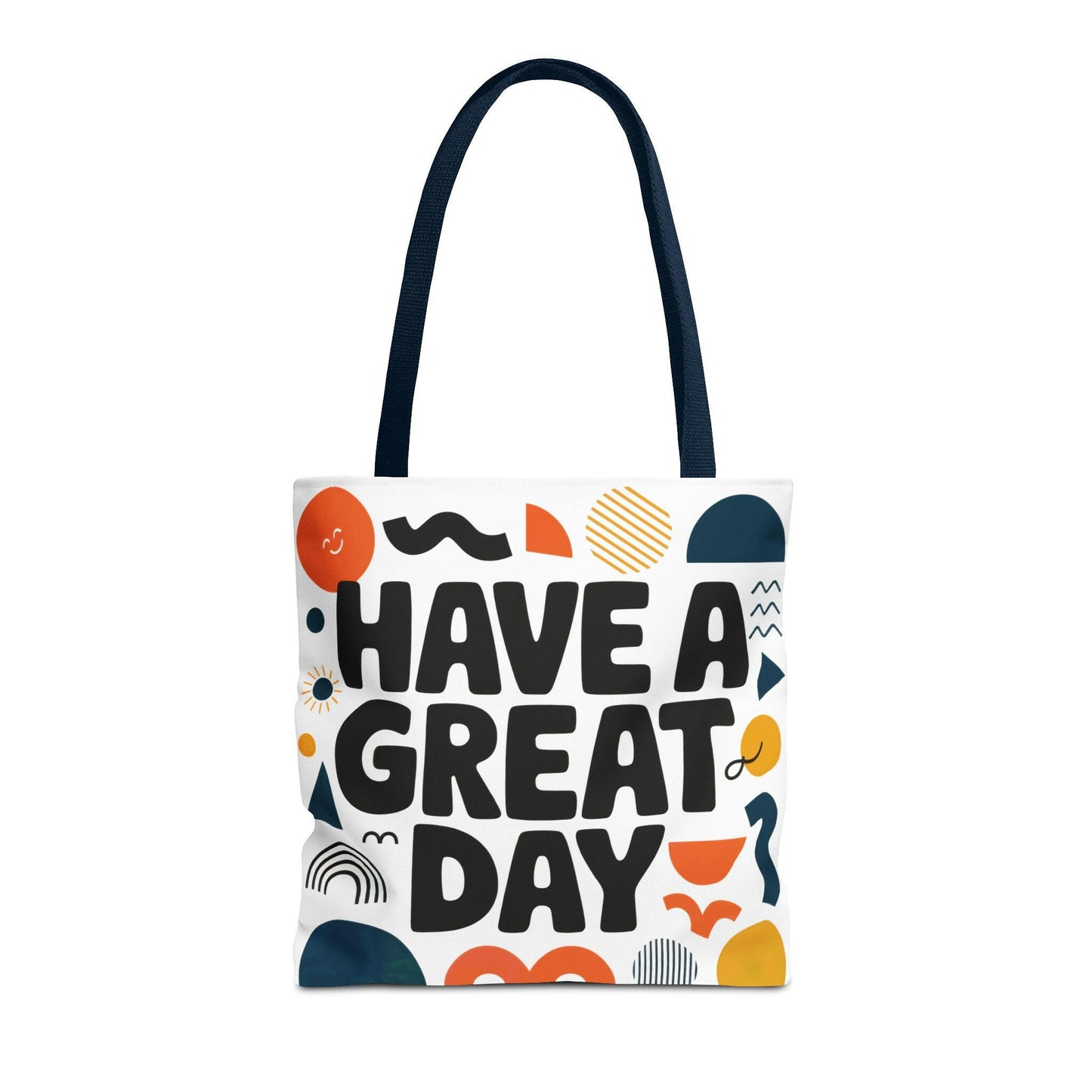 Motivational Tote Bag - 'Have a Great Day' - Colorful Everyday Carry