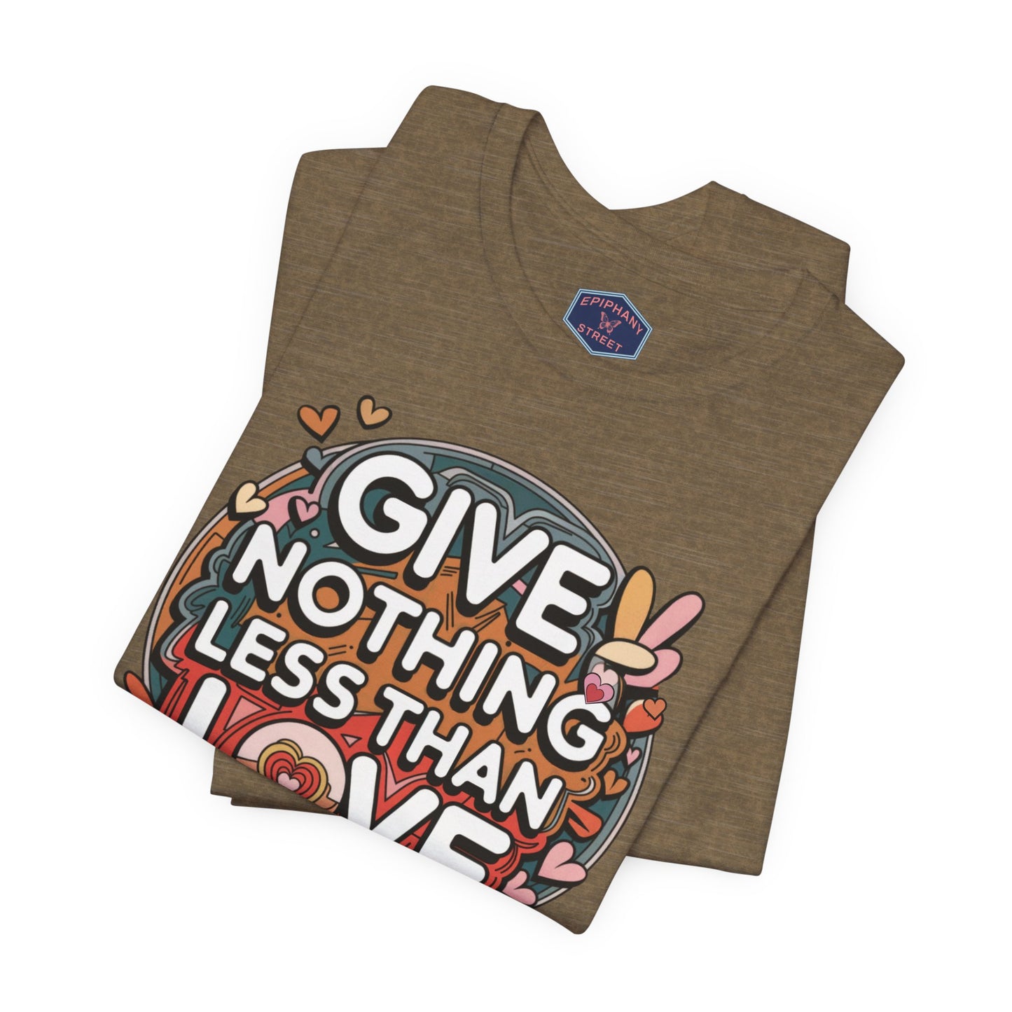 Nothing Less than Love Tee