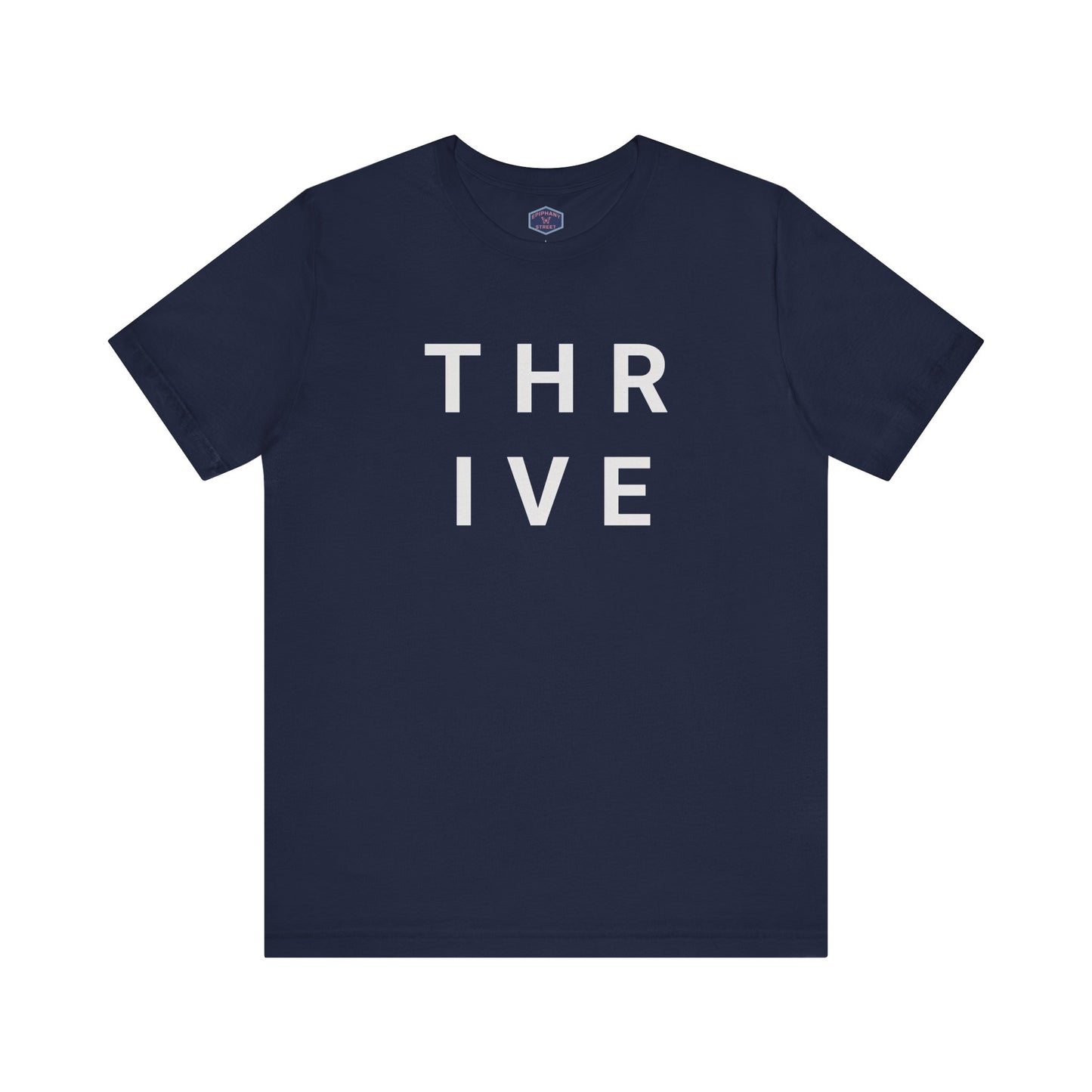 Epiphany Street -Thrive Text Tee