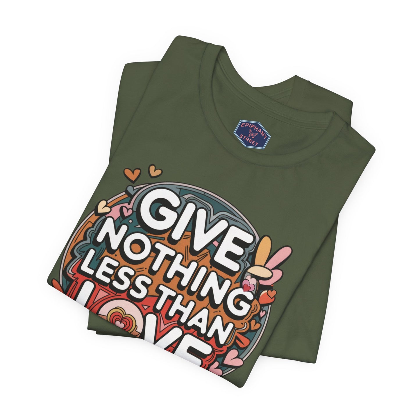 Nothing Less than Love Tee