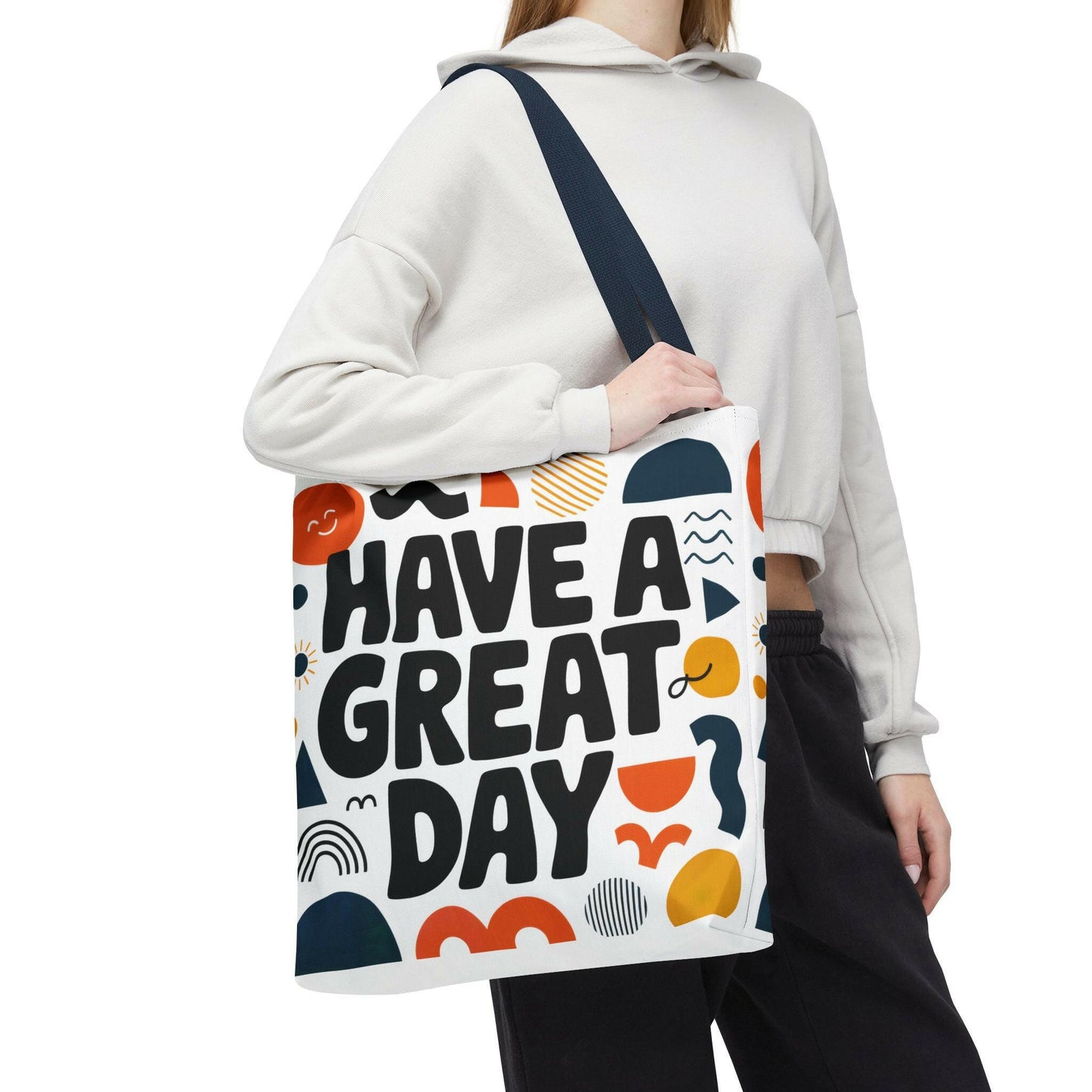 Motivational Tote Bag - 'Have a Great Day' - Colorful Everyday Carry