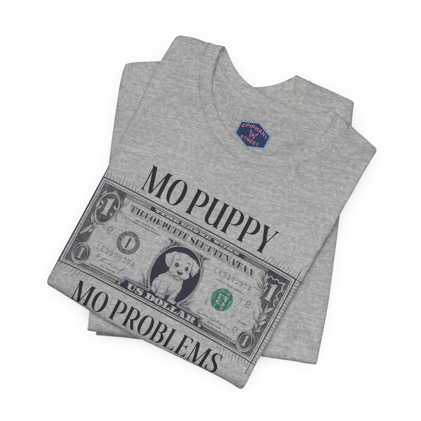 Mo Puppy Mo Problems Tee