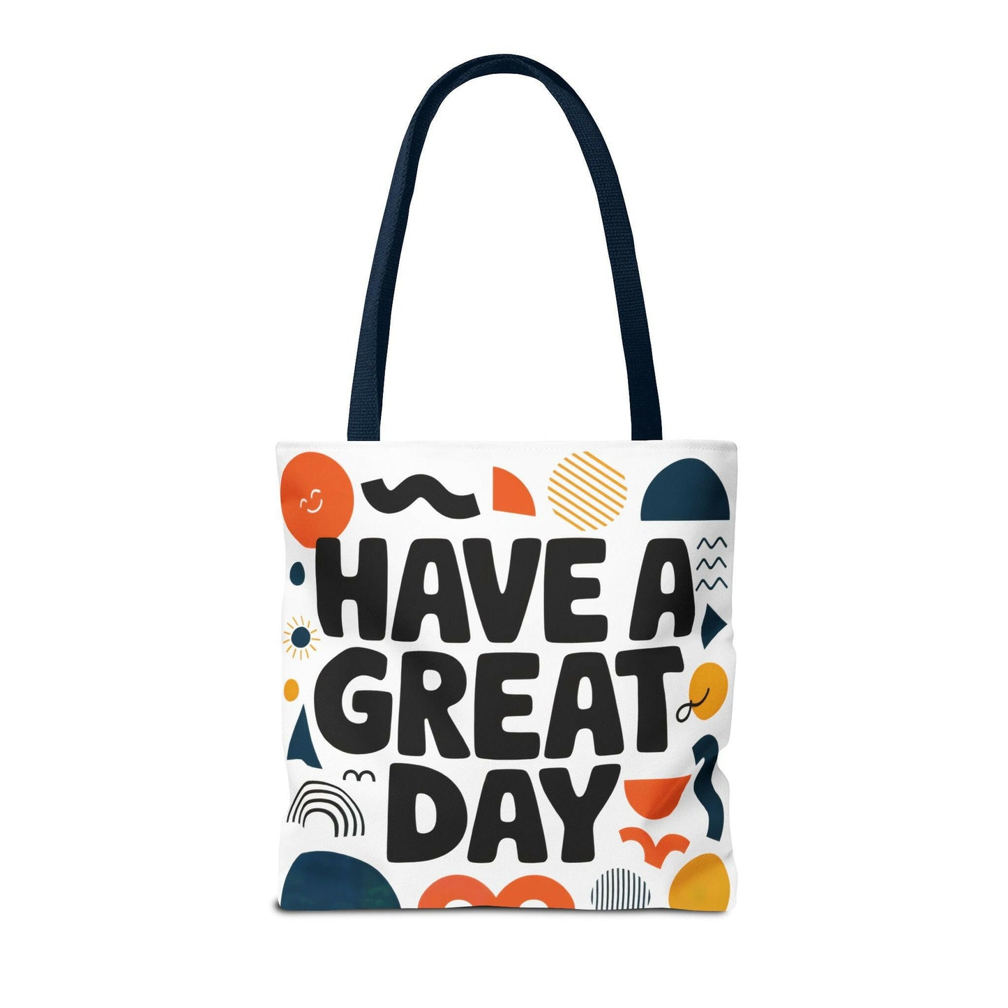 Motivational Tote Bag - 'Have a Great Day' - Colorful Everyday Carry