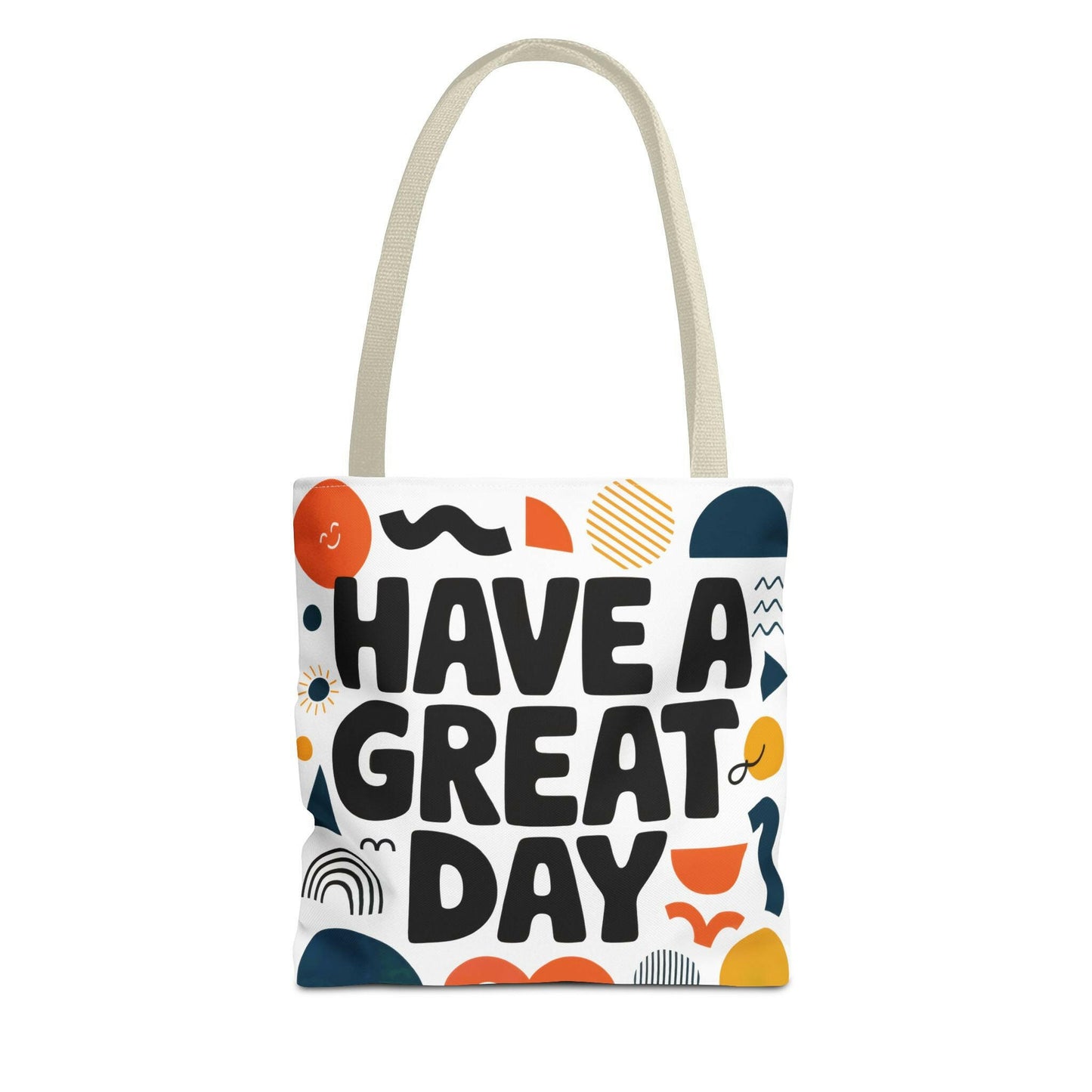 Motivational Tote Bag - 'Have a Great Day' - Colorful Everyday Carry