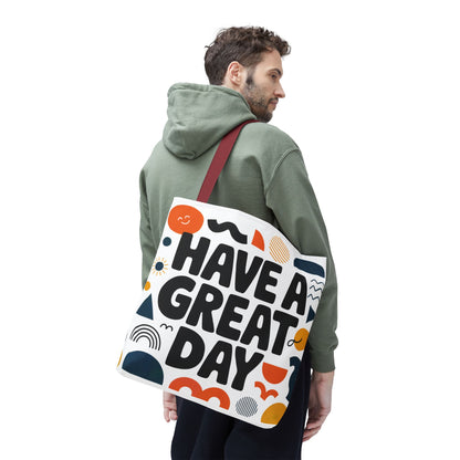 Motivational Tote Bag - 'Have a Great Day' - Colorful Everyday Carry