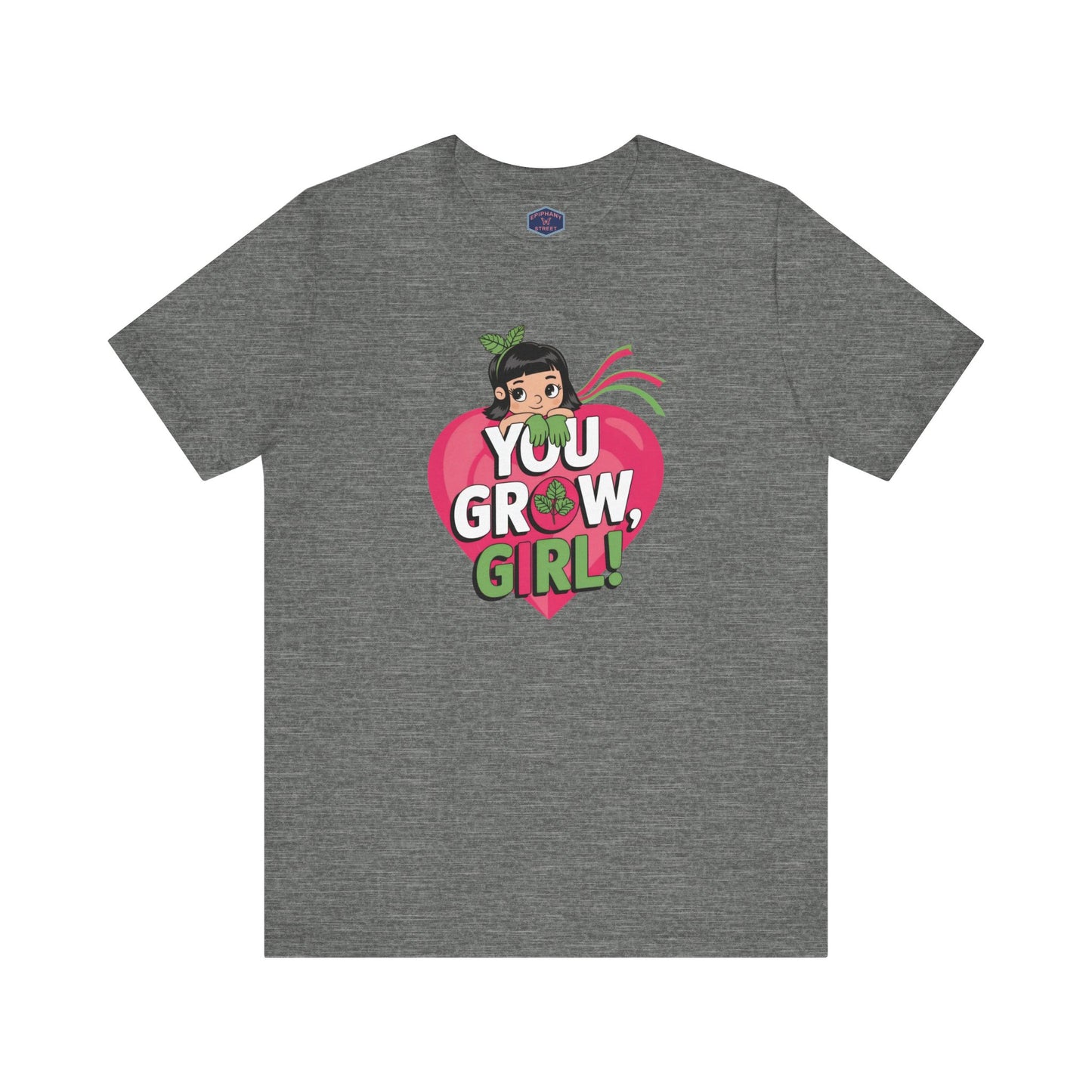 You Grow Girl Tee