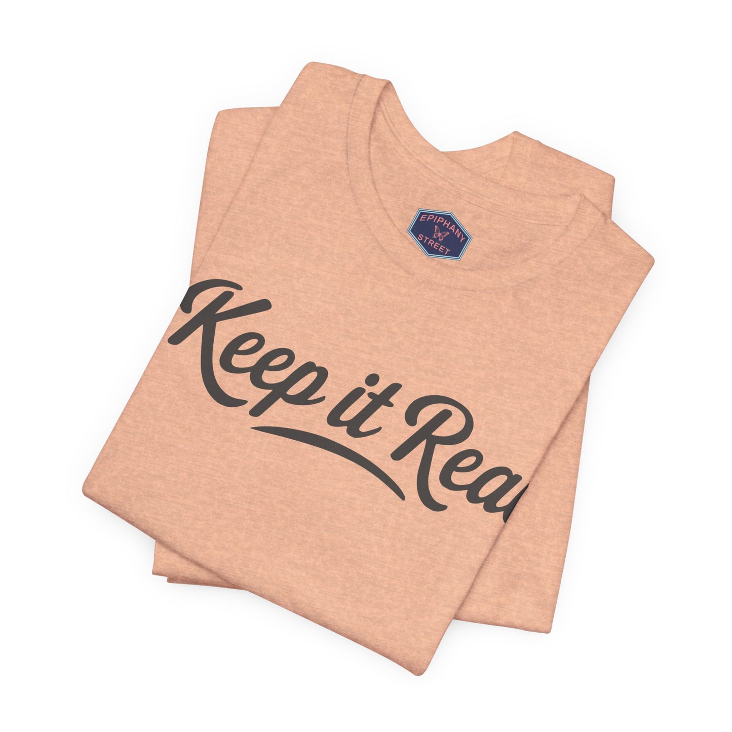 Keep It Real Tee