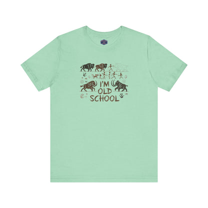 I'm Old School Tee