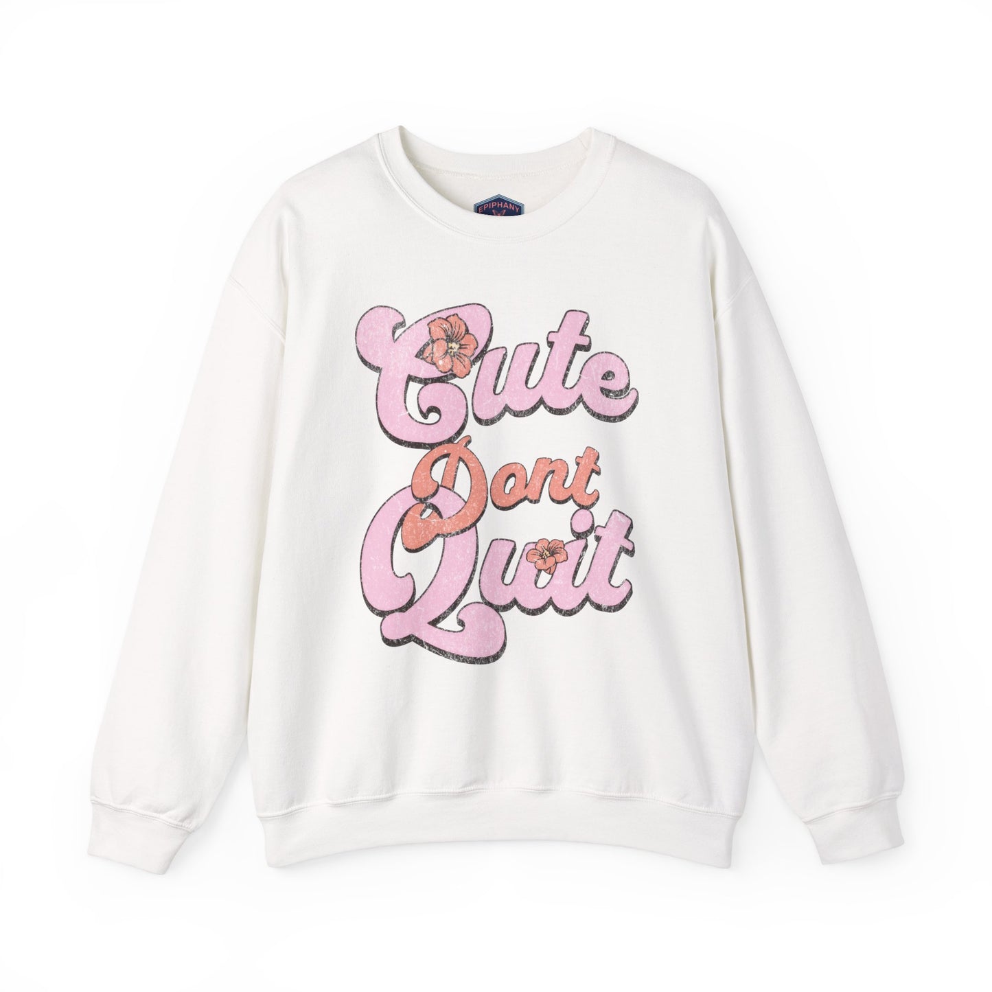 Cute Don't quit - Epiphany Street Heavy Blend™ Crewneck Sweatshirt