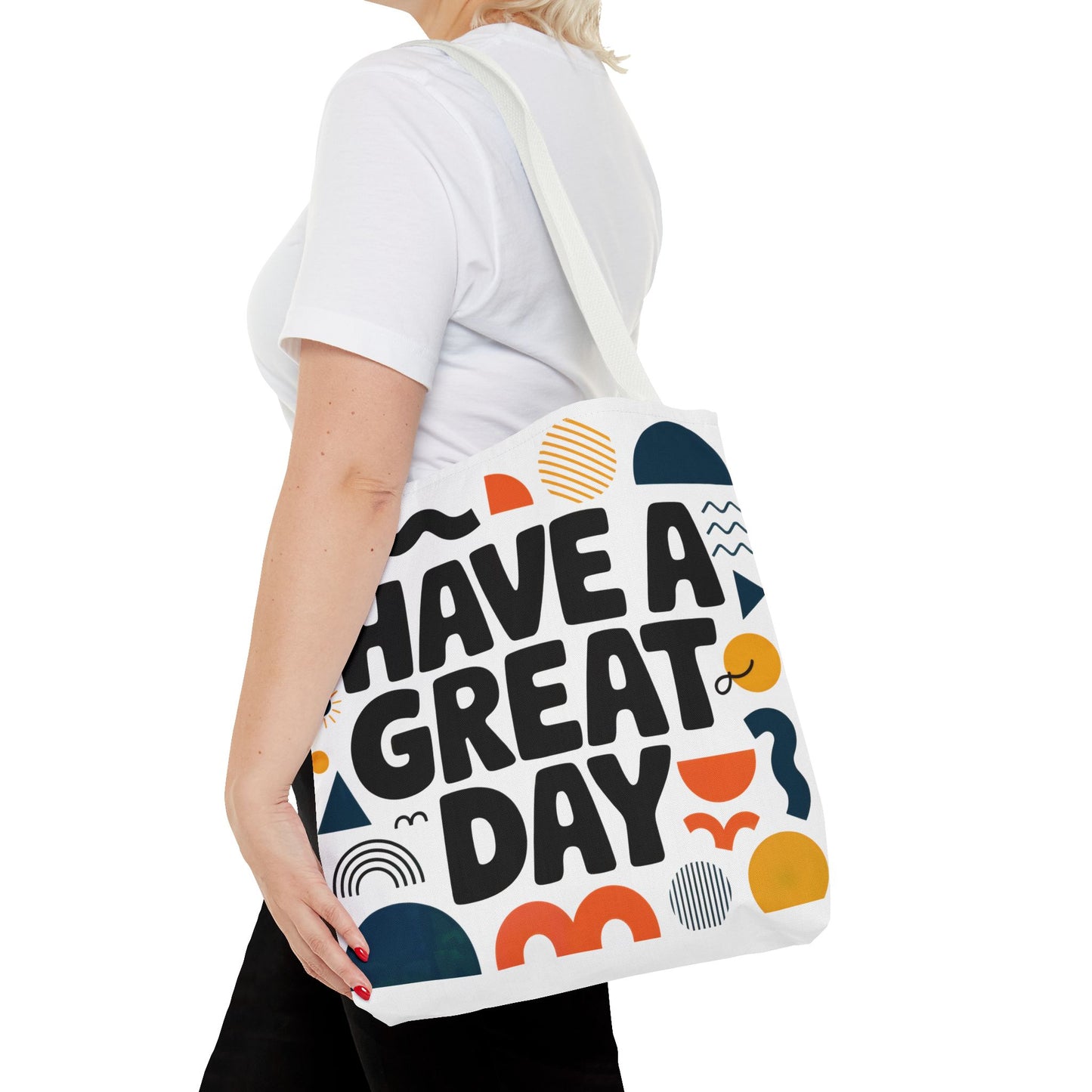 Motivational Tote Bag - 'Have a Great Day' - Colorful Everyday Carry