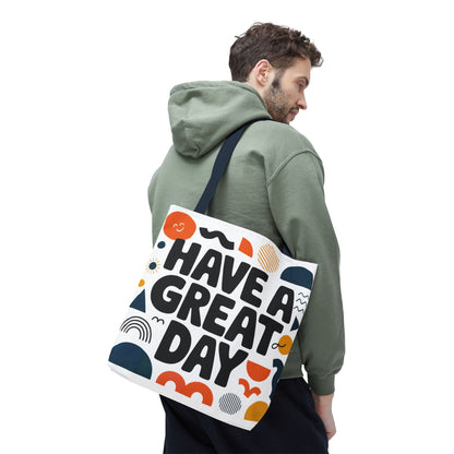 Motivational Tote Bag - 'Have a Great Day' - Colorful Everyday Carry