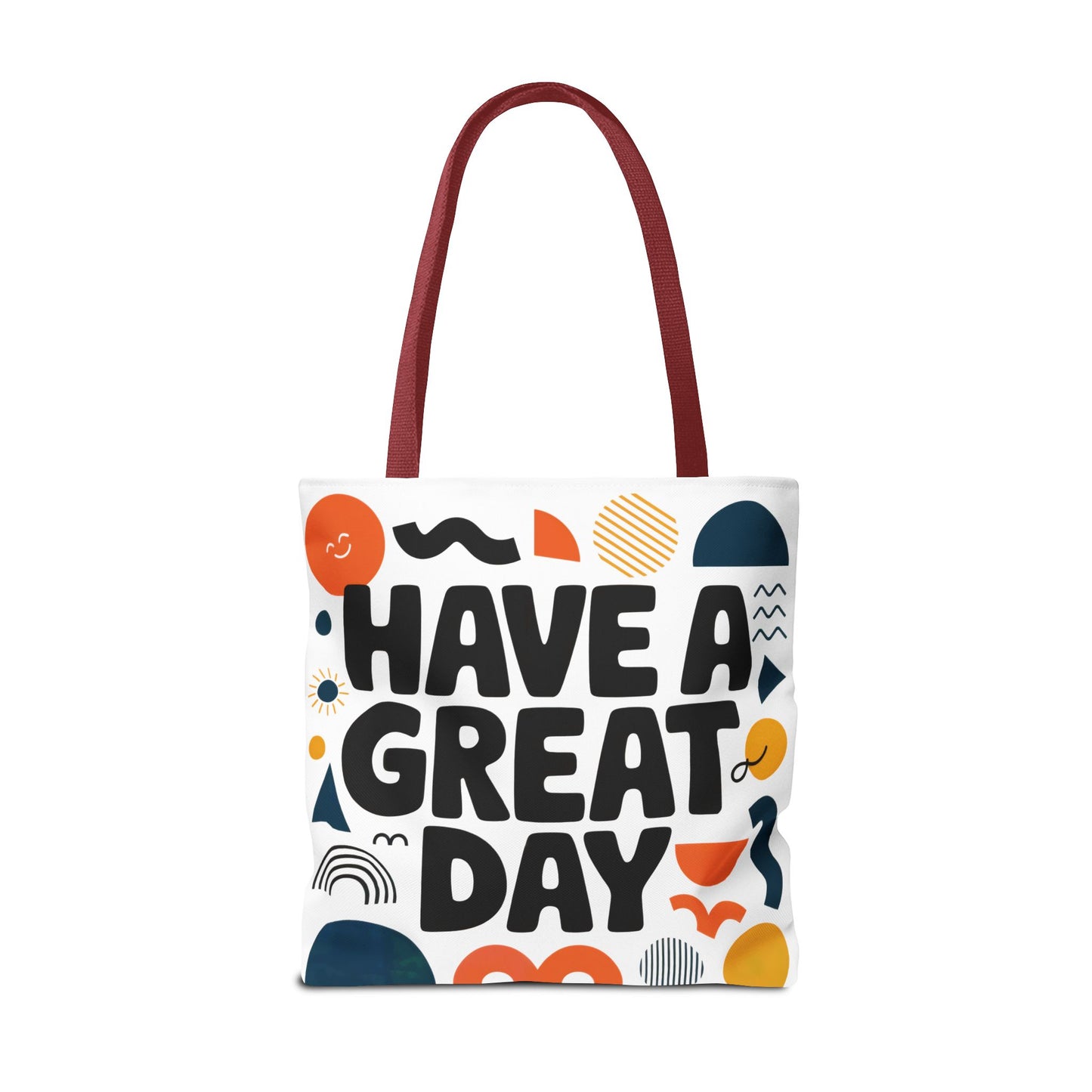 Motivational Tote Bag - 'Have a Great Day' - Colorful Everyday Carry