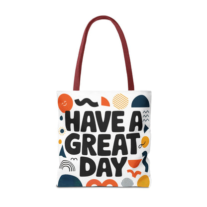 Motivational Tote Bag - 'Have a Great Day' - Colorful Everyday Carry