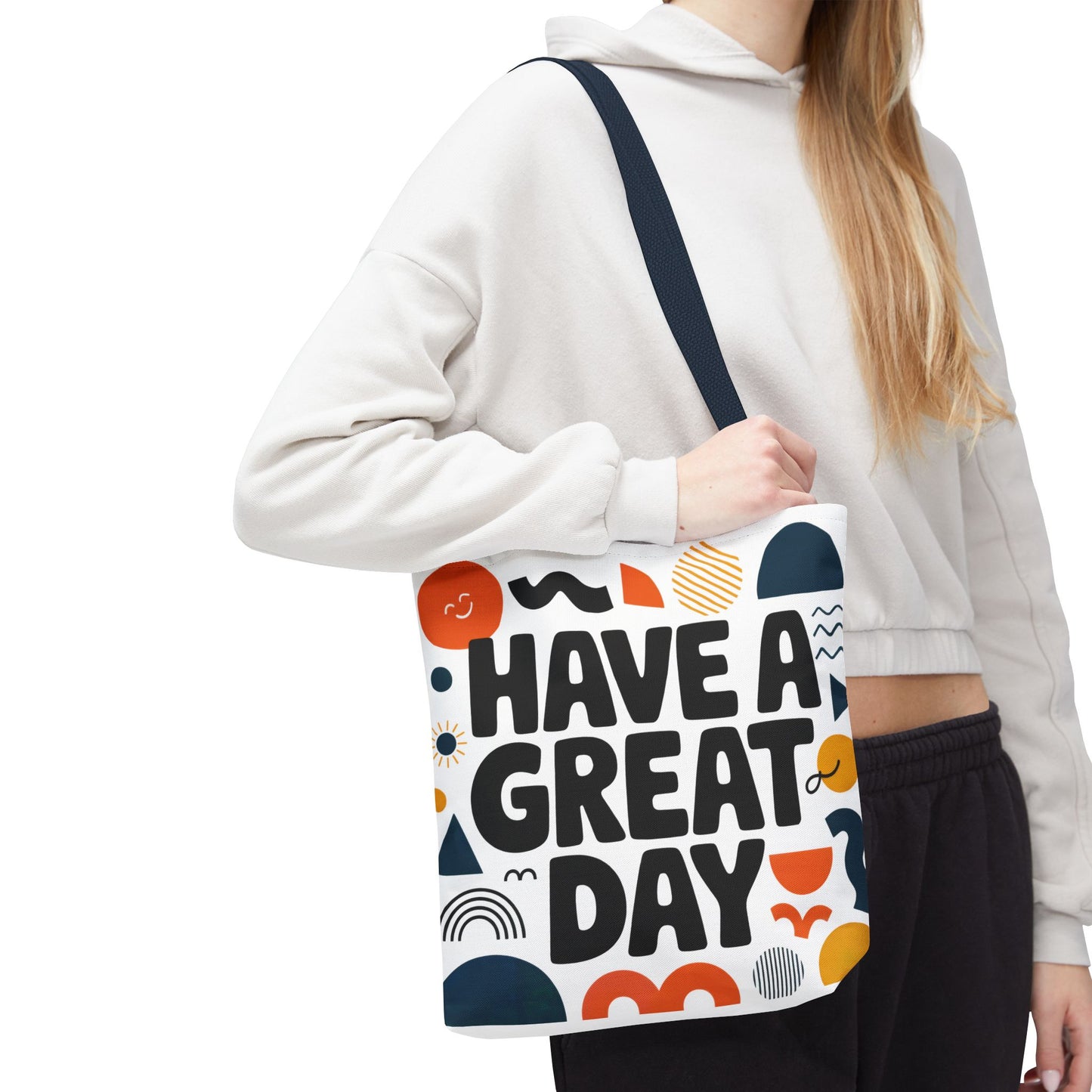 Motivational Tote Bag - 'Have a Great Day' - Colorful Everyday Carry