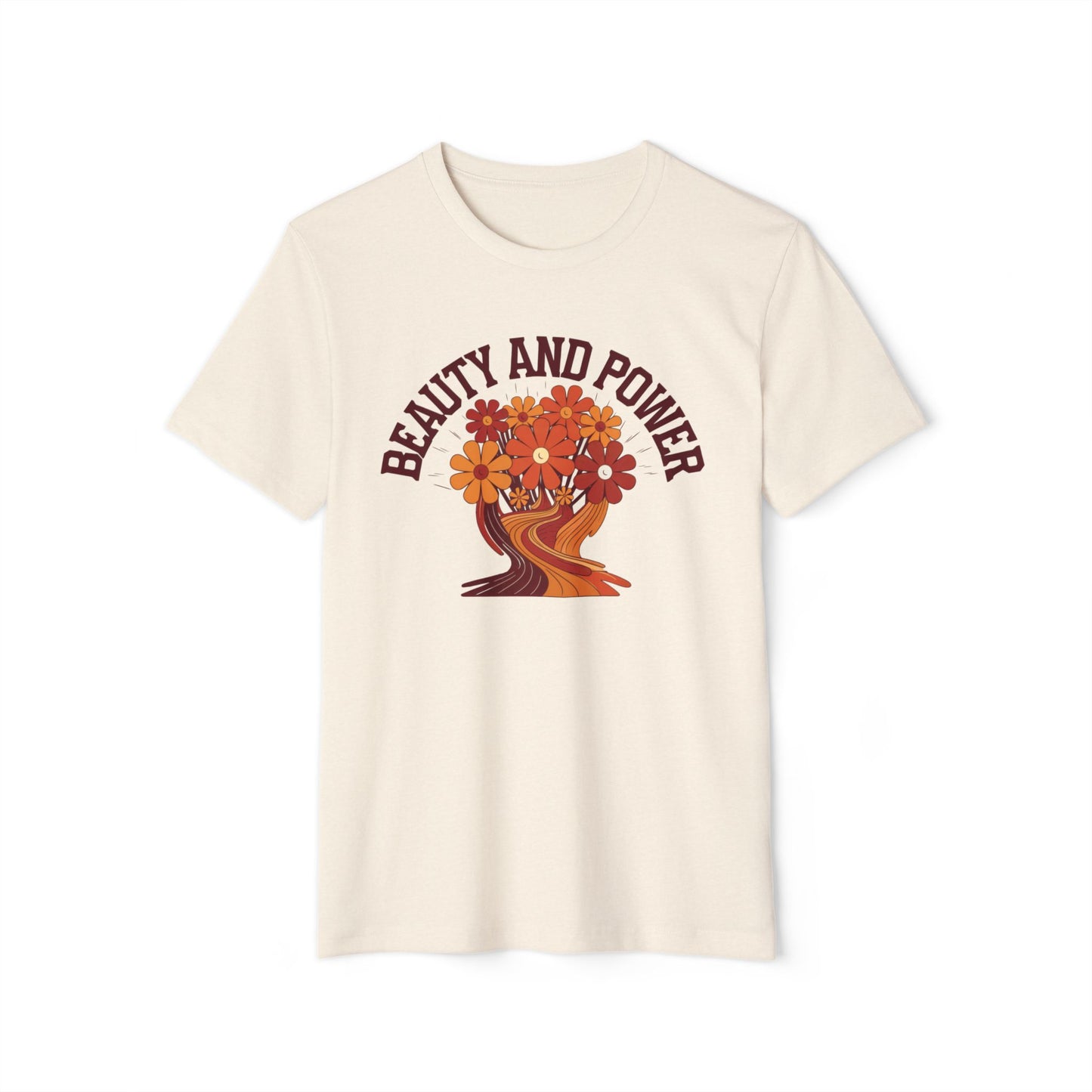Beauty and Power - Recycled Organic Cotton T-Shirt