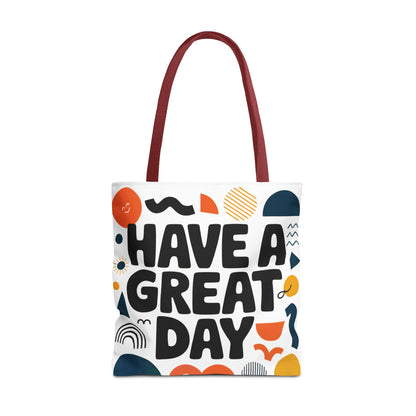 Motivational Tote Bag - 'Have a Great Day' - Colorful Everyday Carry