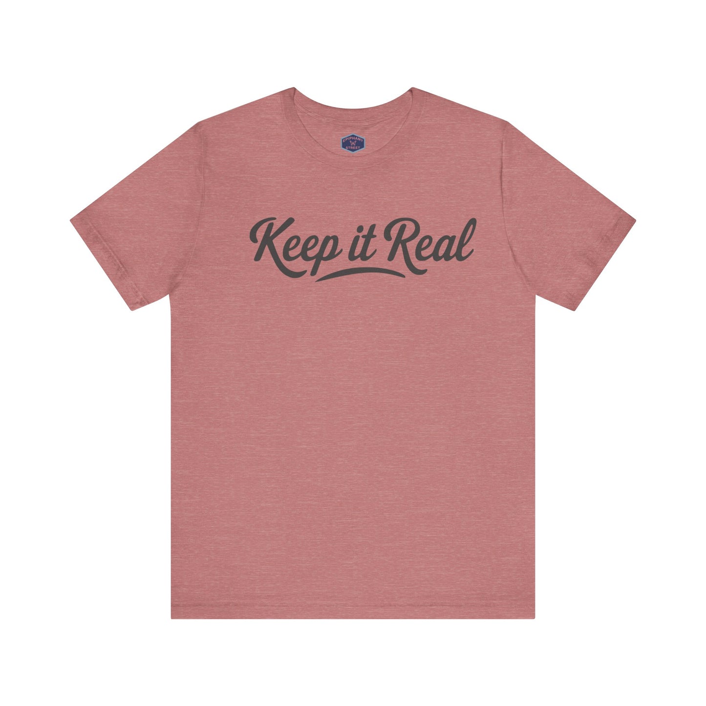 Keep It Real Tee