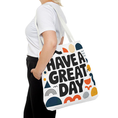 Motivational Tote Bag - 'Have a Great Day' - Colorful Everyday Carry