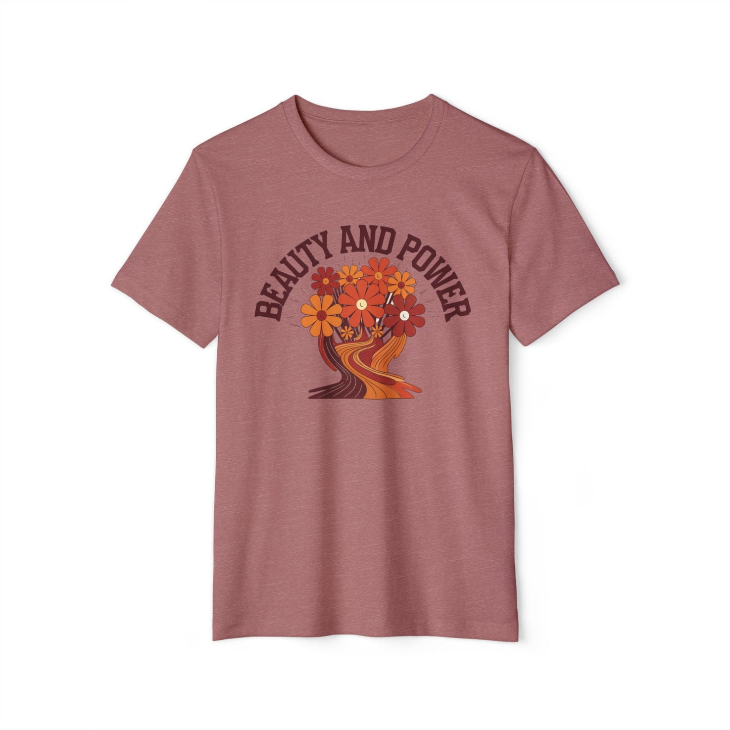 Beauty and Power - Recycled Organic Cotton T-Shirt