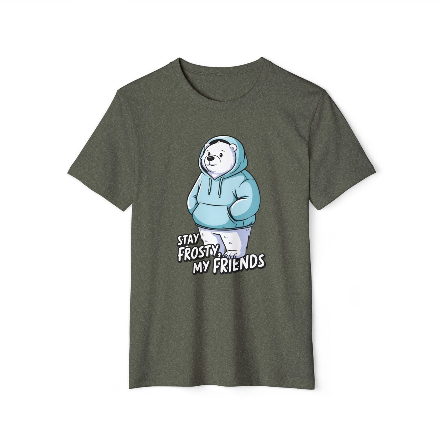 Stay Frosty Polar Bear - Recycled Organic Cotton T-Shirt