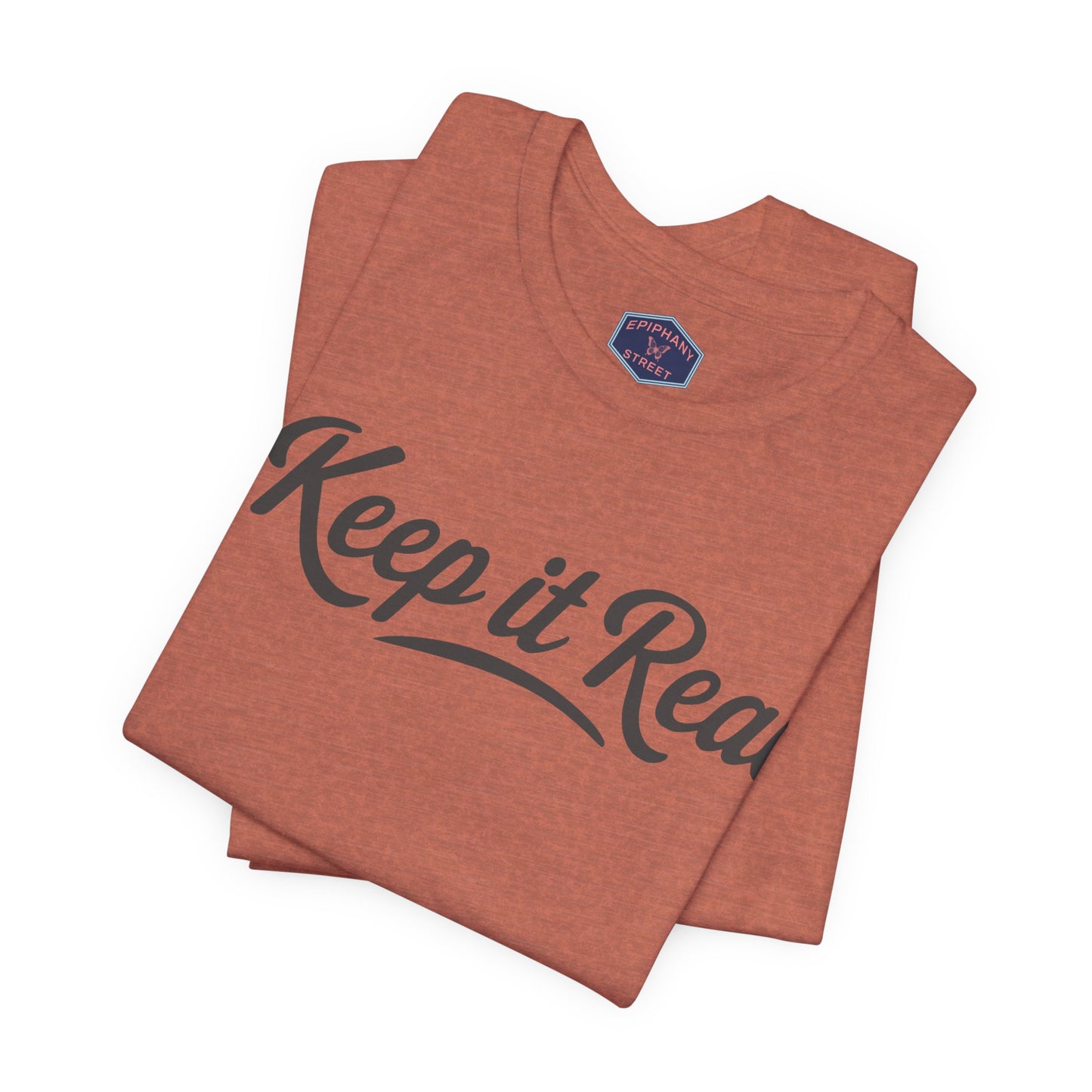 Keep It Real Tee