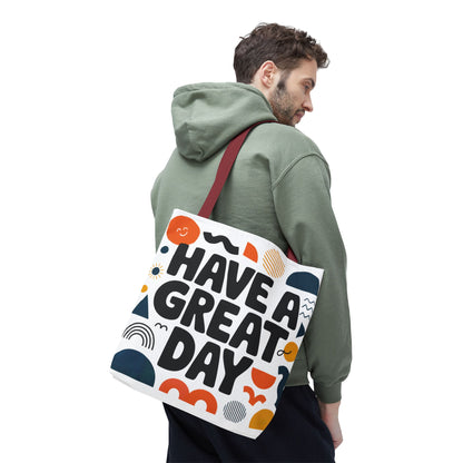 Motivational Tote Bag - 'Have a Great Day' - Colorful Everyday Carry