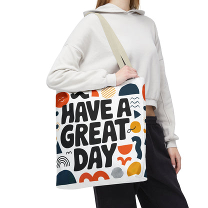 Motivational Tote Bag - 'Have a Great Day' - Colorful Everyday Carry