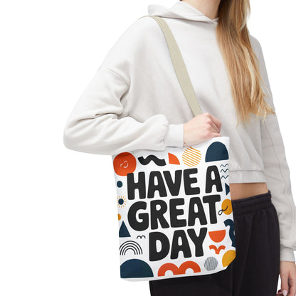 Motivational Tote Bag - 'Have a Great Day' - Colorful Everyday Carry