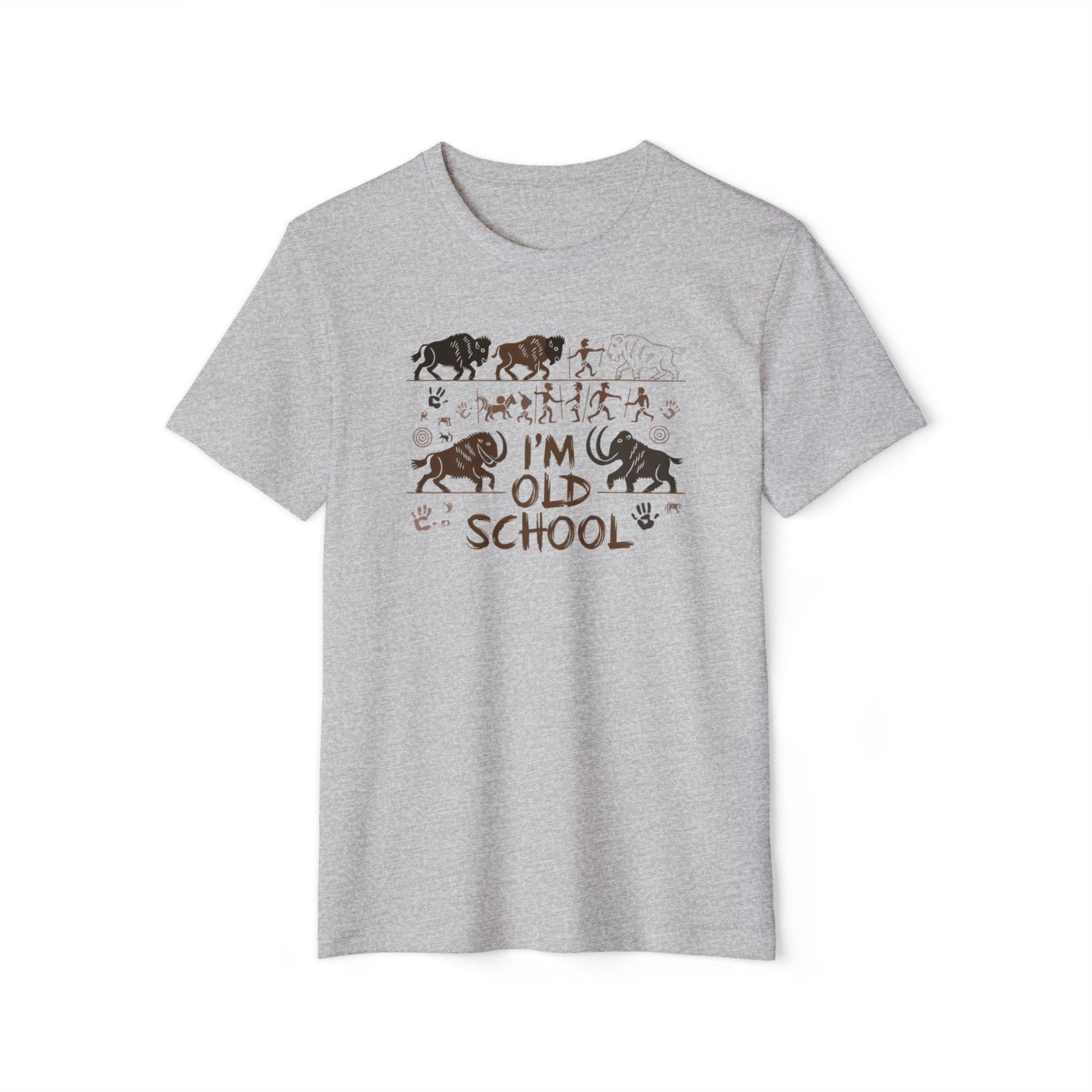 I'm Old School - Recycled Organic Cotton T-Shirt