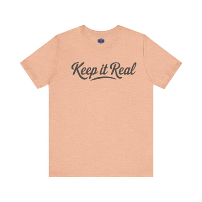 Keep It Real Tee
