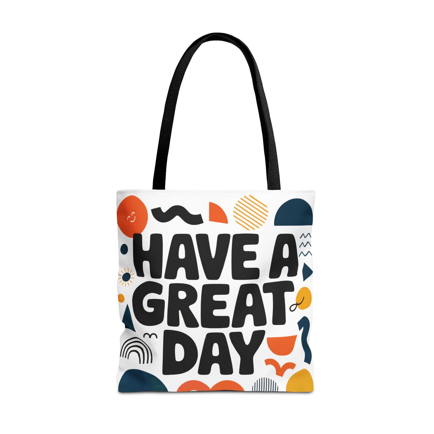 Motivational Tote Bag - 'Have a Great Day' - Colorful Everyday Carry