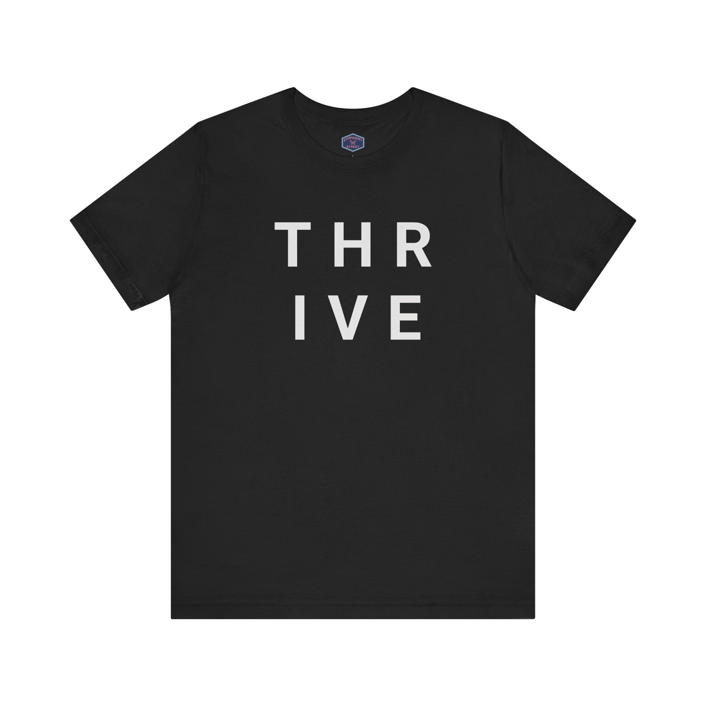 Epiphany Street -Thrive  Text Tee