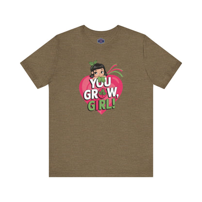 You Grow Girl Tee
