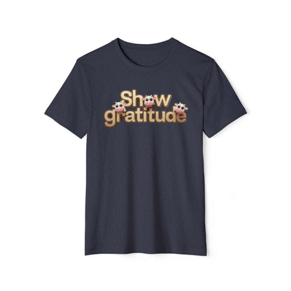 Show Gratitude - Recycled Organic Cotton T-Shirt