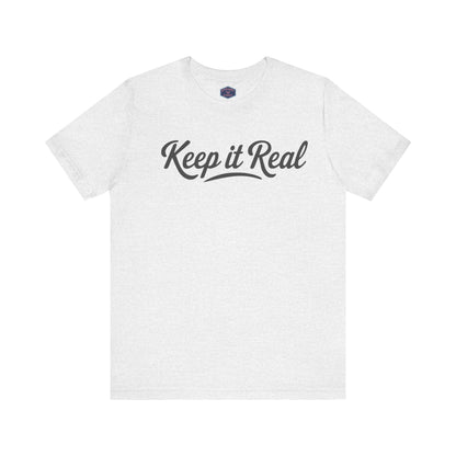 Keep It Real Tee