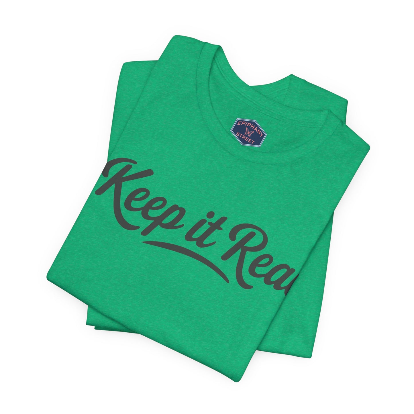 Keep It Real Tee